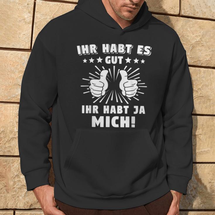 Ihr Habts Gut Habt Mich Arbeitskollegen German Language Hoodie Lebensstil