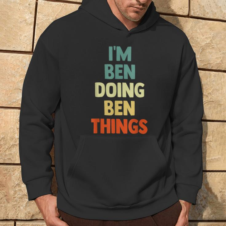 I'm Ben Doing Ben Things Personalized Name Hoodie Lifestyle