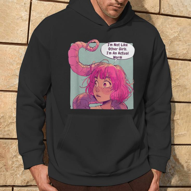 I'm Not Like Other Girls I'm An Actual Worm Comic Hoodie Lifestyle