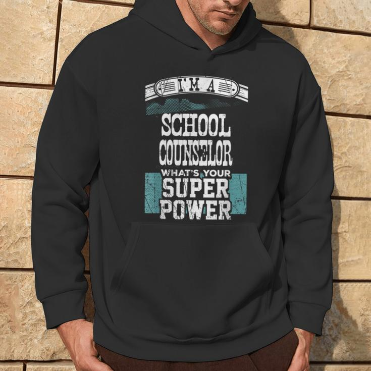 I’M A School Counselor What’S Your Super Power Hoodie Lifestyle
