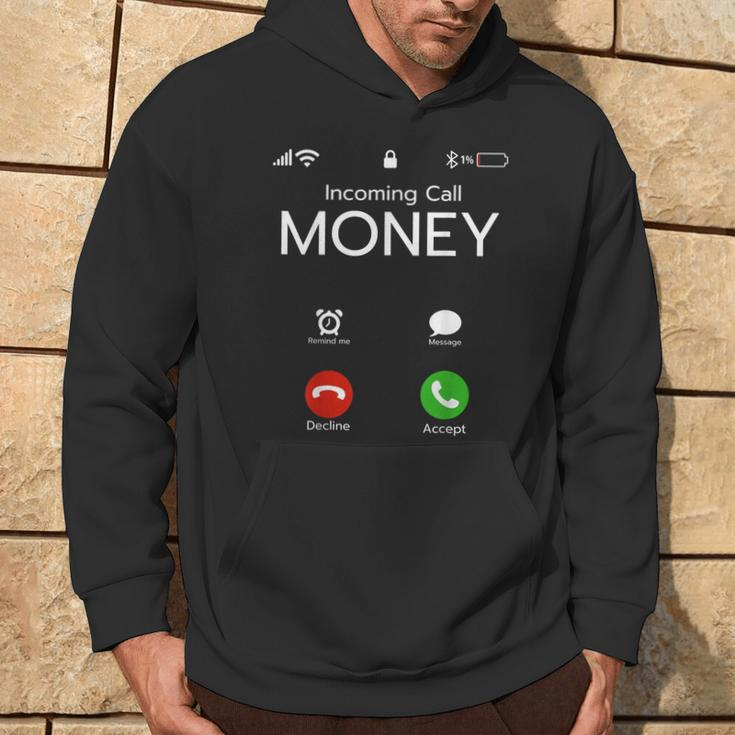 Incoming Call Money Is Calling Hustler Cash Phone Hoodie Lifestyle