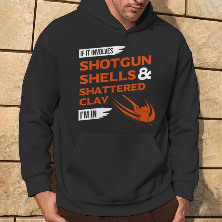 If It Involves Shotgun Shells & Shattered Clay Trap Skeet Hoodie Lifestyle