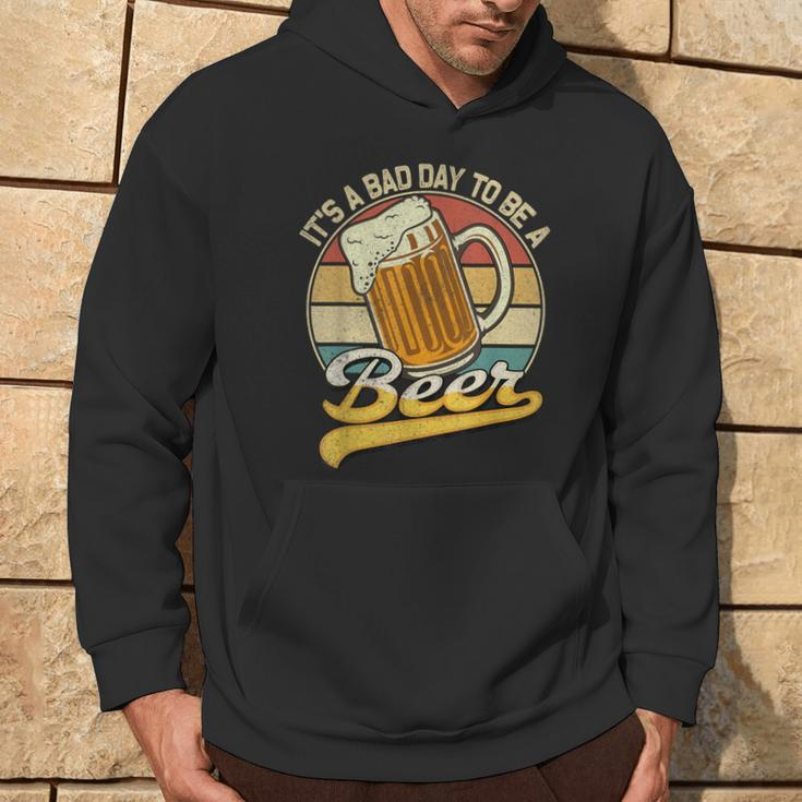Its A Bad Day To Be A Beer Hoodie Lifestyle