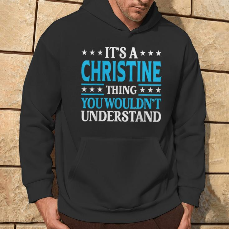 It's A Christine Thing Wouldn't Understand Name Christine Hoodie Lifestyle