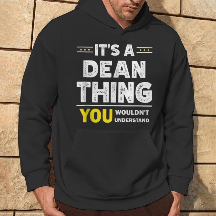 It's A Dean Thing You Wouldn't Understand Family Name Hoodie Lifestyle