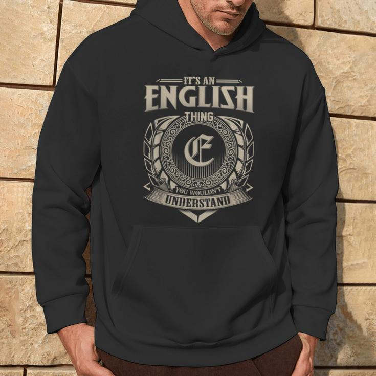 It's An English Thing You Wouldn't Understand Name Vintage Hoodie Lifestyle