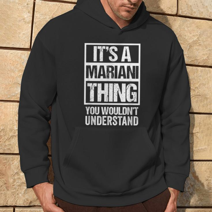 It's A Mariani Thing You Wouldn't Understand Family Name Hoodie Lifestyle