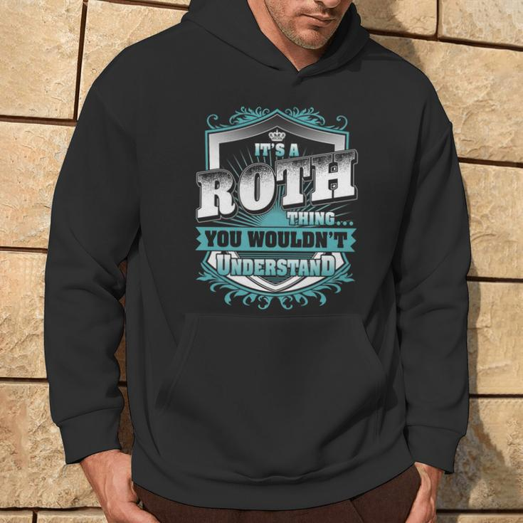 It's A Roth Thing You Wouldn't Understand Name Vintage Hoodie Lifestyle