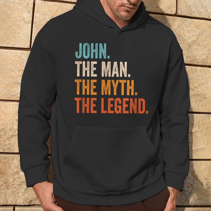 John The Man The Myth The Legend First Name John Hoodie Lifestyle