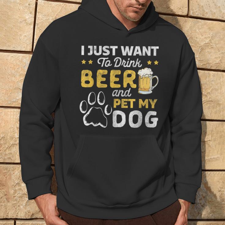 I Just Want To Drink Beer And Pet My Dog And Beer Lover Hoodie Lifestyle