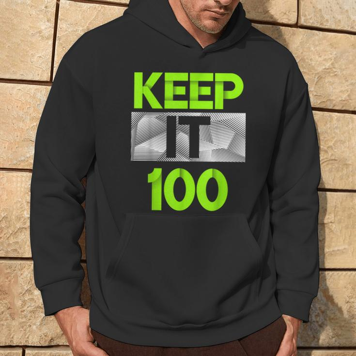 Keep It 100 Green Color Graphic Hoodie Lifestyle