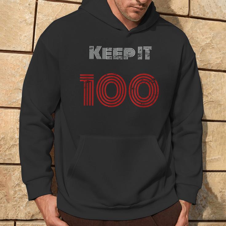 Keep It 100Hoodie Lifestyle