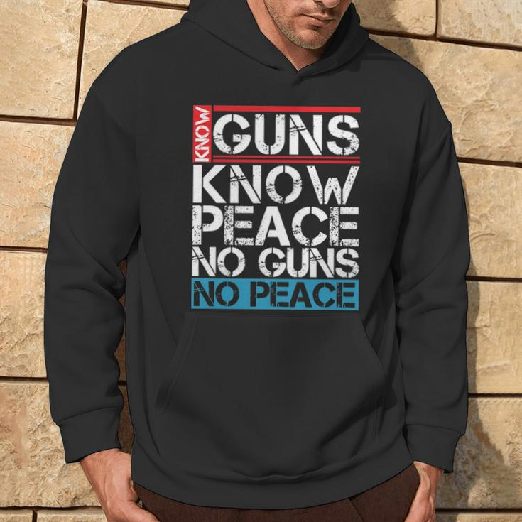 Know Guns Know Peace No Guns No Peace Hoodie Lifestyle