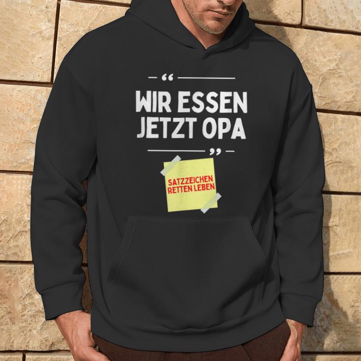 Komm Wir Essen Opa Punctuation Mark Comma Sayings Kapuzenpullover Lebensstil