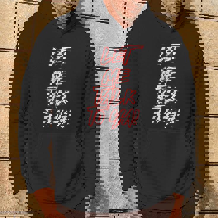 Let Me Talk To Ya Simple Saying Red And White Hoodie Lifestyle