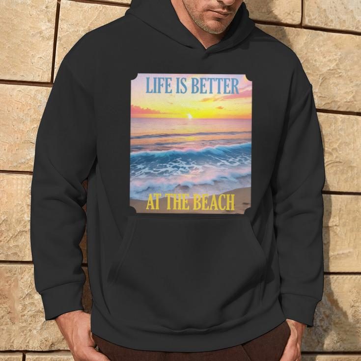 Life Is Better On The Beach Vacation Coastal Living Tropical Hoodie Lifestyle
