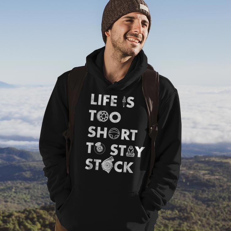 Life Is Too Short To Stay Stock Street & Drag Race Car Tuner Hoodie Lifestyle