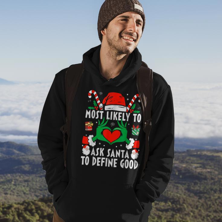Most Likely To Ask Santa To Define Good Christmas Family Hoodie Lifestyle