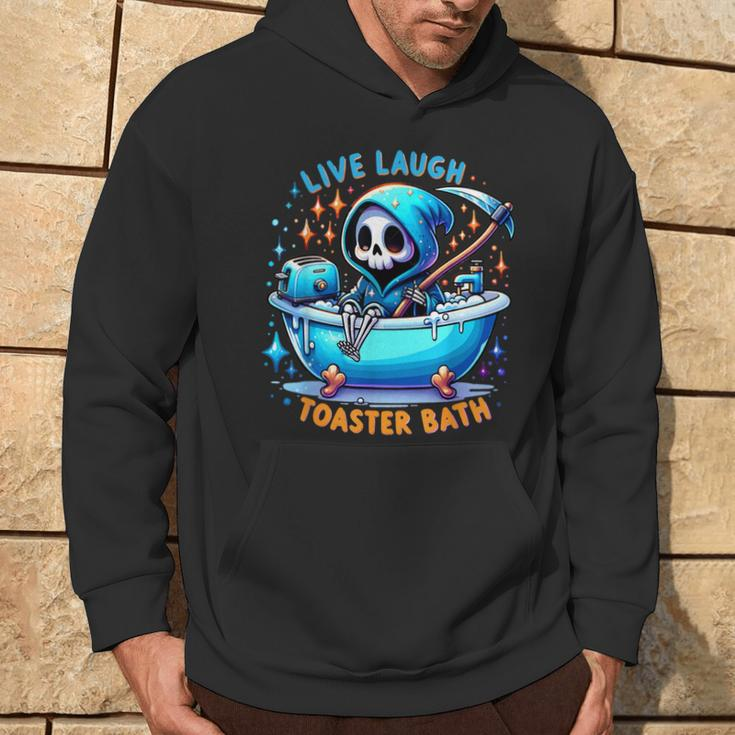 Live Laugh Toaster Bath Skeleton Saying Hoodie Lifestyle