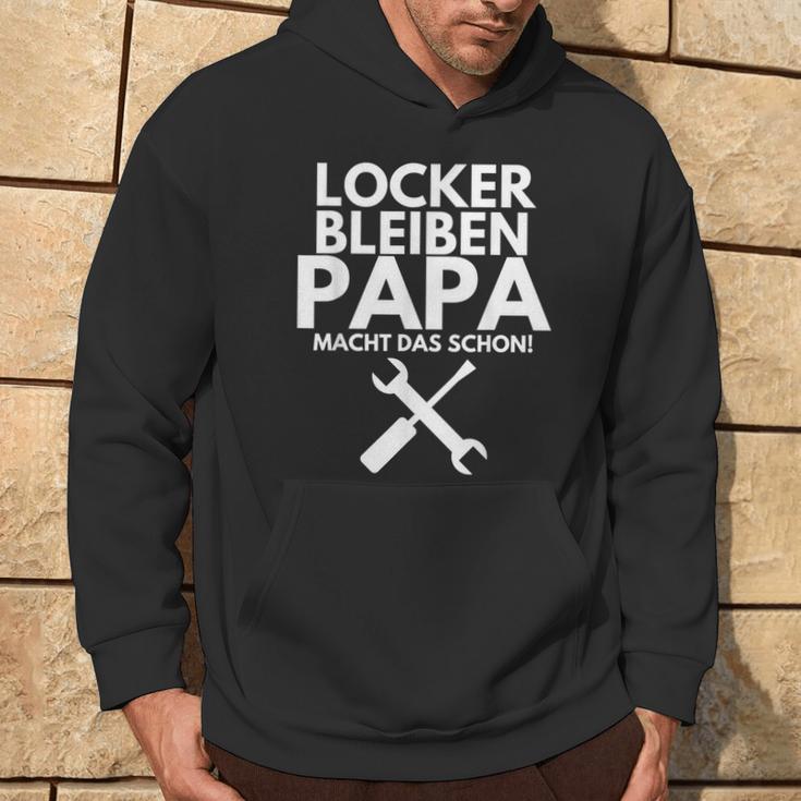 Locker Bleiben Papa Macht Schonater Craftsmen Kapuzenpullover Lebensstil