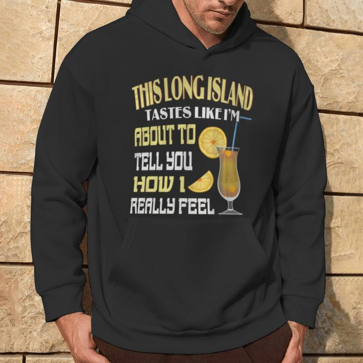 This Long Island Iced Tea Tastes Drink Alcohol Cocktail Hoodie Lifestyle
