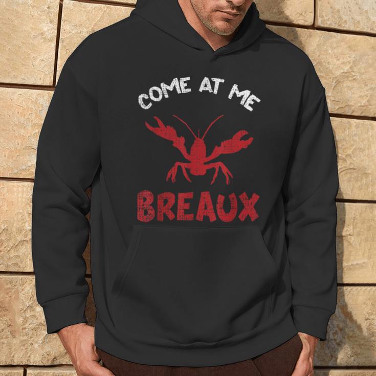 Louisiana Cajun Lobster Come At Me Breaux Crawfish Hoodie Lifestyle