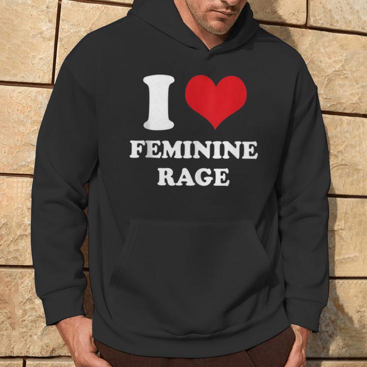 I Love Feminine Rage Hoodie Lifestyle