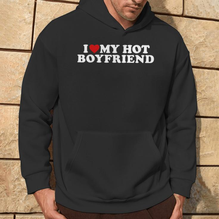 I Love My Hot Boyfriend I Heart My Hot Bf Hoodie Lifestyle
