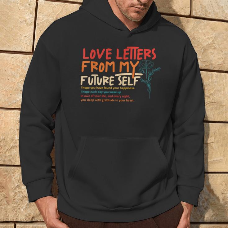 Love Letters From My Future Self I Hope You Hoodie Lifestyle