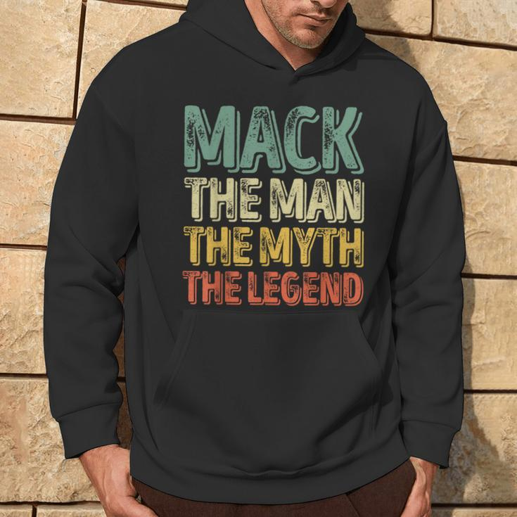 Mack The Man The Myth The Legend First Name Mack Hoodie Lifestyle