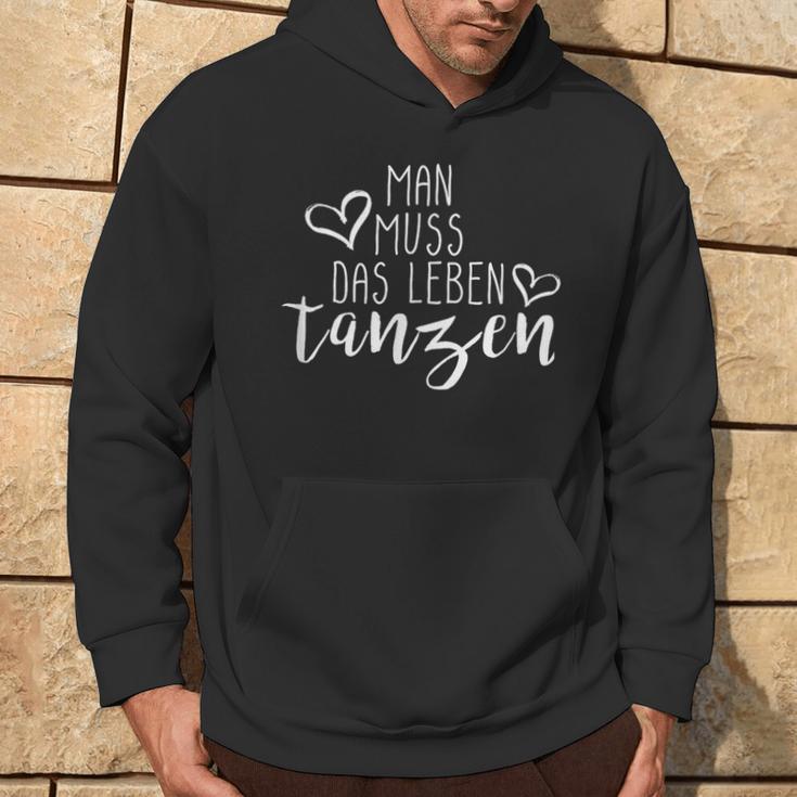 'Man Muss Das Leben Tanzen' Hoodie Lebensstil