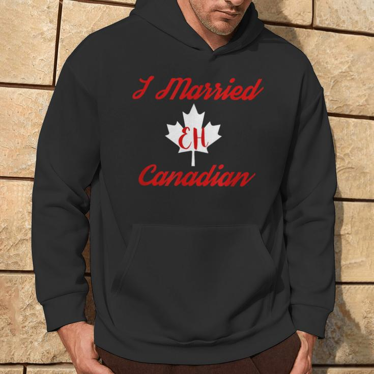 I Married Eh Canadian Marriage Hoodie Lifestyle