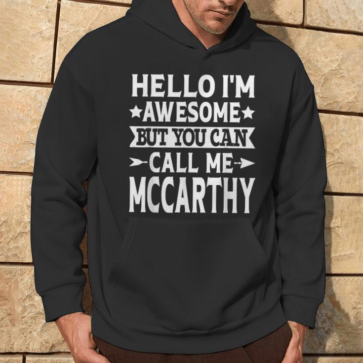 Mccarthy Surname Call Me Mccarthy Family Last Name Mccarthy Hoodie Lifestyle