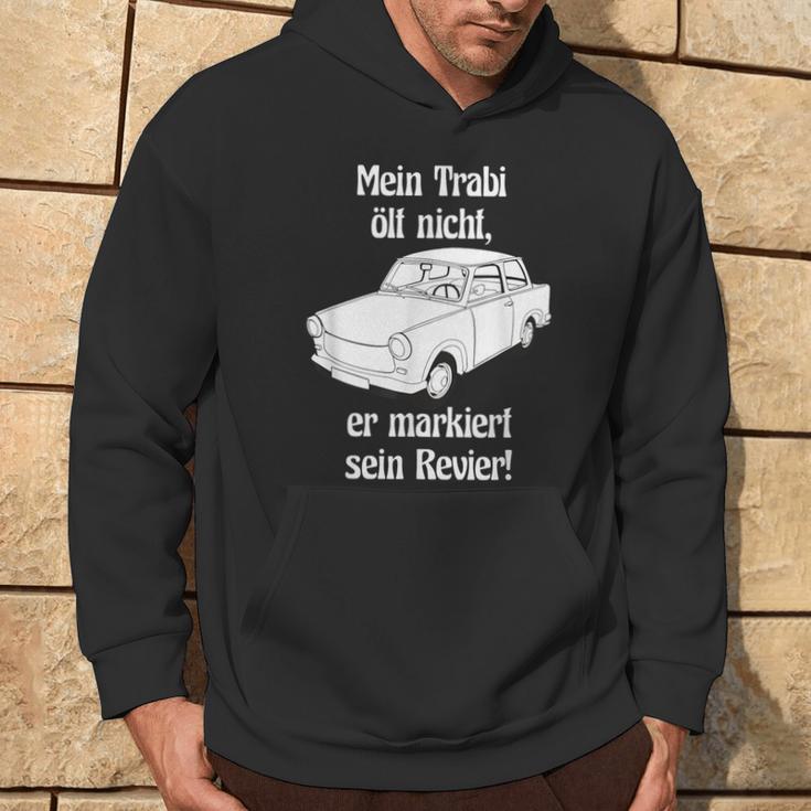 Mein Trabi Ölt Nicht Er Markiert Sein Revier 601 Deluxe Ifa S Hoodie Lebensstil