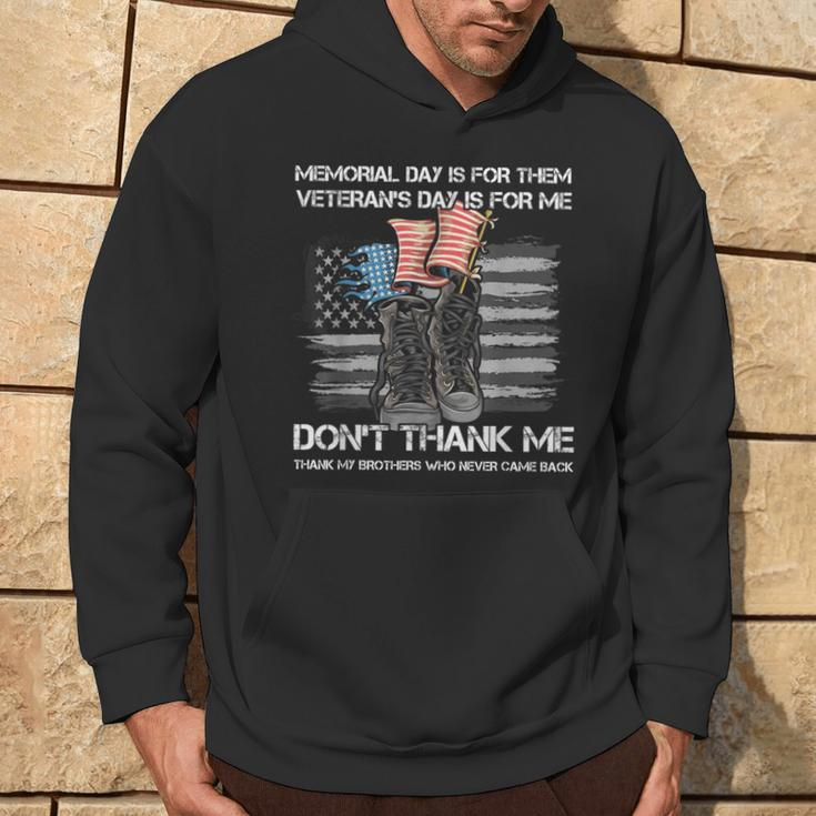 Memorial Day Is For Them Veteran's Day Is For Me Usa Flag Hoodie Lifestyle