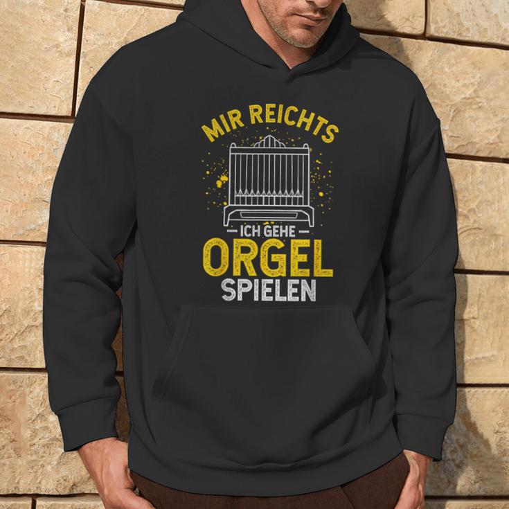 Mir Egal Ich Geh Orgel Spielen Kirche Klavier Orgelfan Kapuzenpullover Lebensstil