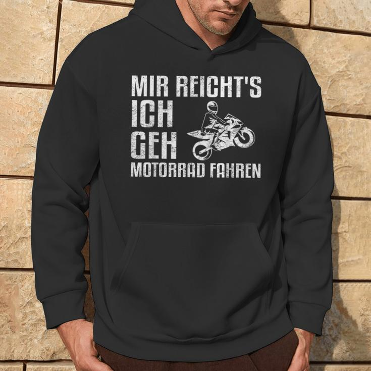 Mir Reicht's Ich Geh Motorcycle Fahren Biker Hoodie Lebensstil