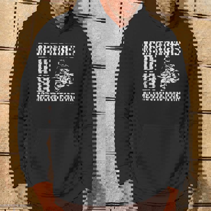 Mir Reicht's Ich Geh Motorcycle Fahren Biker Hoodie Lebensstil