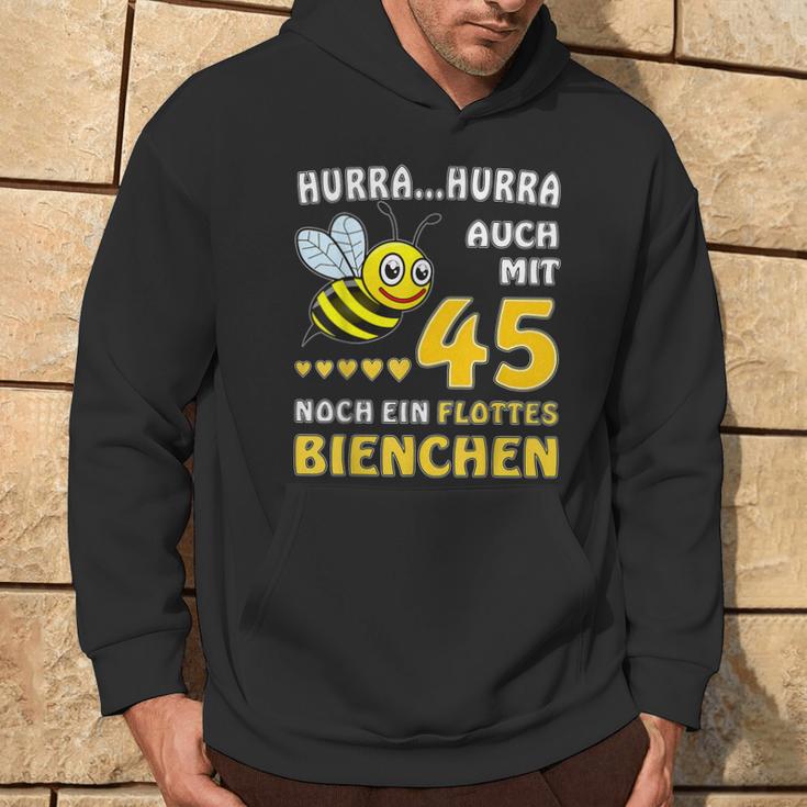 Mit 45 Noch Ein Flottes Bienchen 45 Geburtstag 45 Hoodie Lebensstil