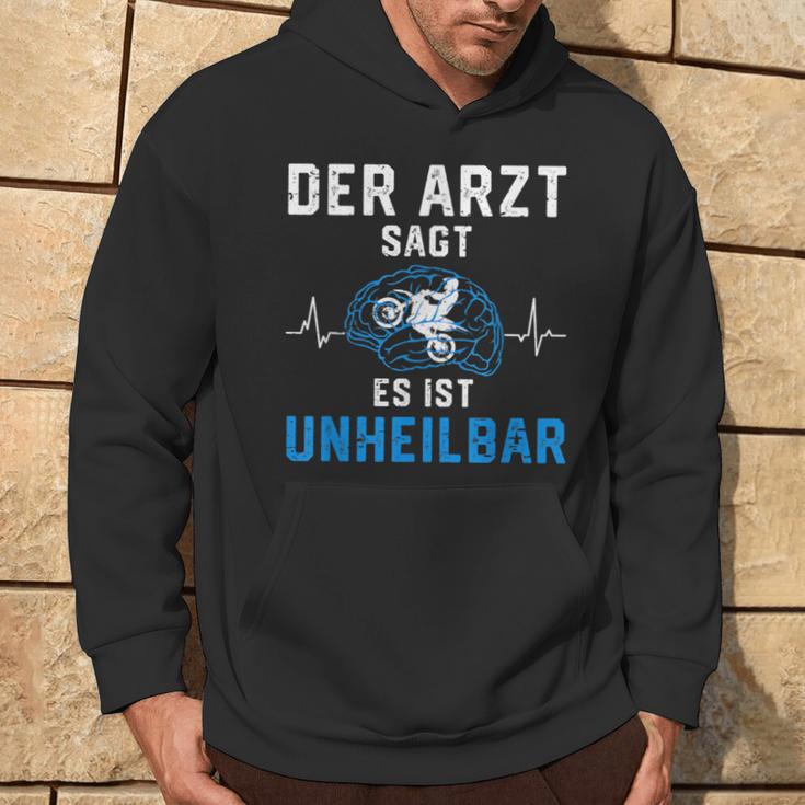 Motorcycle Rider Der Arzt Sags Es Ist Unheilbar The Hoodie Lebensstil