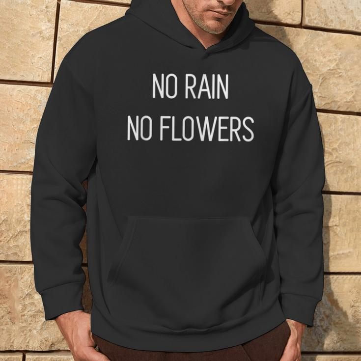 No Rain No Flowers Uplifting Motivational Slogan Hoodie Lifestyle
