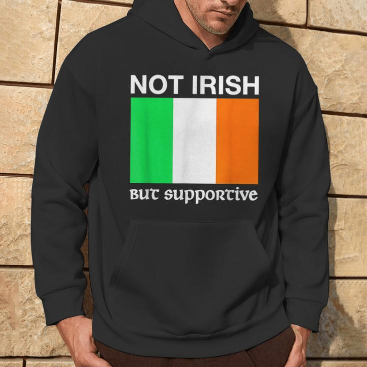 Not Irish But Supportive Ireland Flag Hoodie Lifestyle