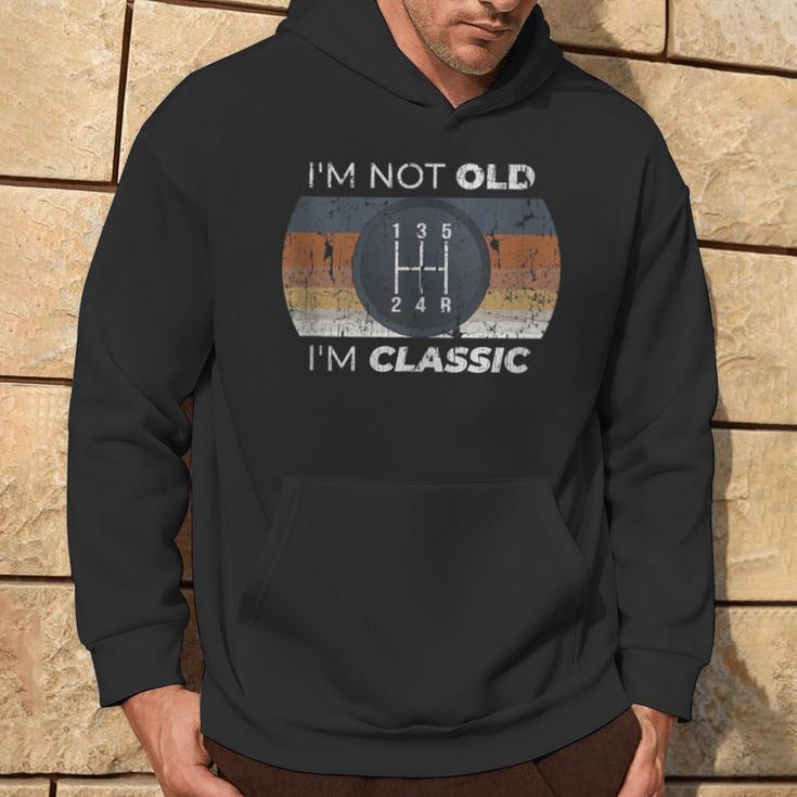 Not Old I'm Classic Stick Shift For Classic Car Guy Hoodie Lifestyle