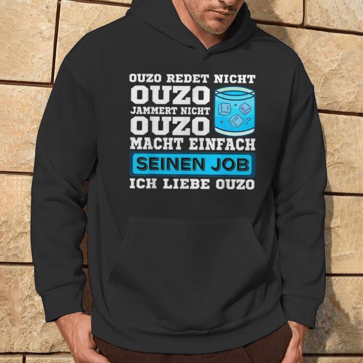 Ouzo Jammert Nicht Ouzo Macht Sein Job Hoodie Lebensstil