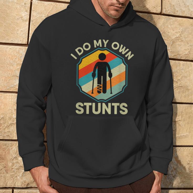 I Do My Own Stunts Ankle Surgery Leg Injury Recovery Hoodie Lifestyle