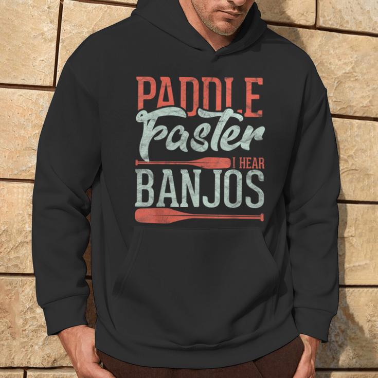 Paddle Faster I Hear Banjos Rowing Canoe Kajak Hoodie Lifestyle