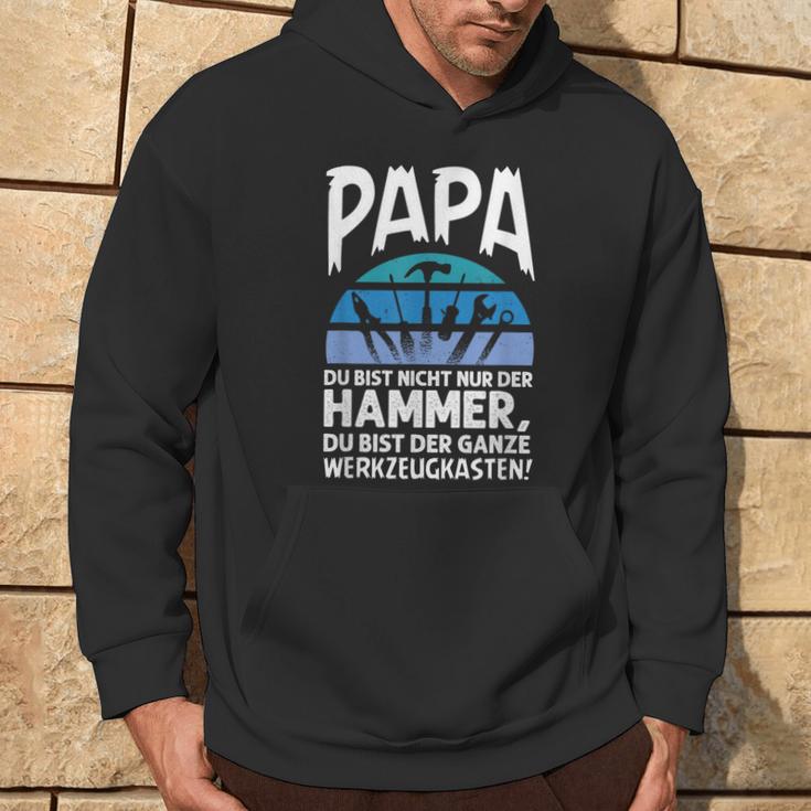 Papa Du Bist Nicht Nur Der Hammer Father's Day Kapuzenpullover Lebensstil