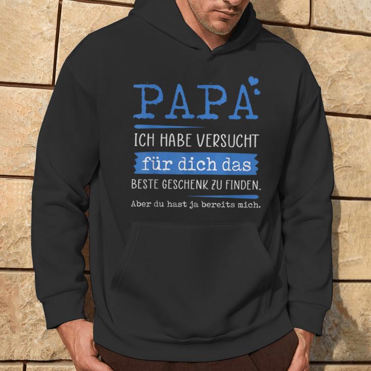 Papa Ich Habeersucht Für Dich Das Beste Geschenk Zu Finden Hoodie Lebensstil