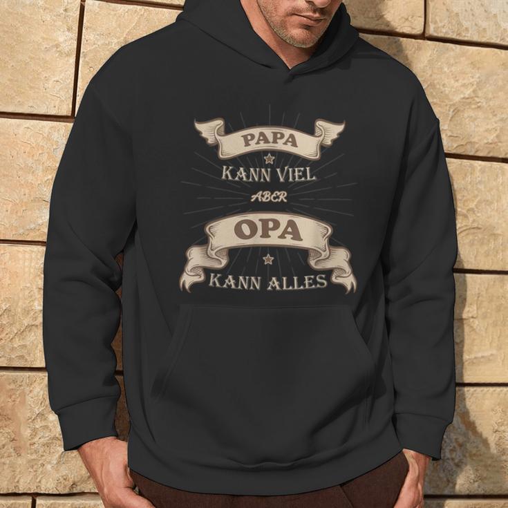 Papa Kanniel Aber Opa Kann Alles Bester Opa Kapuzenpullover Lebensstil