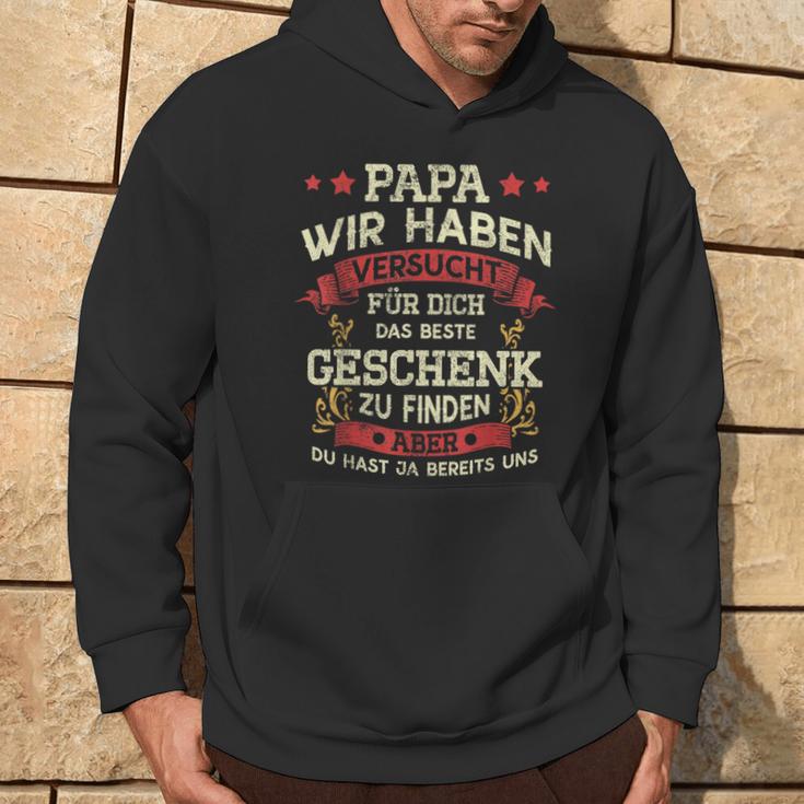 Papa Wir Habenersucht Das Perfekte Geschenk Zu Finden German Langu Kapuzenpullover Lebensstil